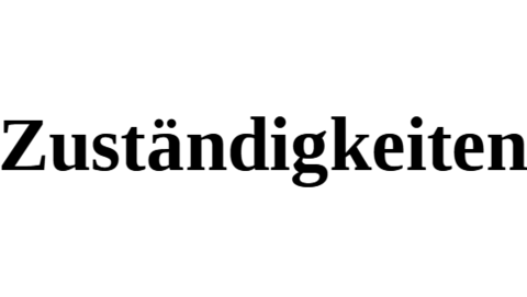 Zuständigkeiten
